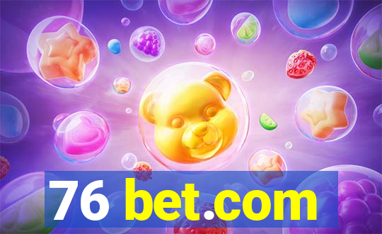 76 bet.com